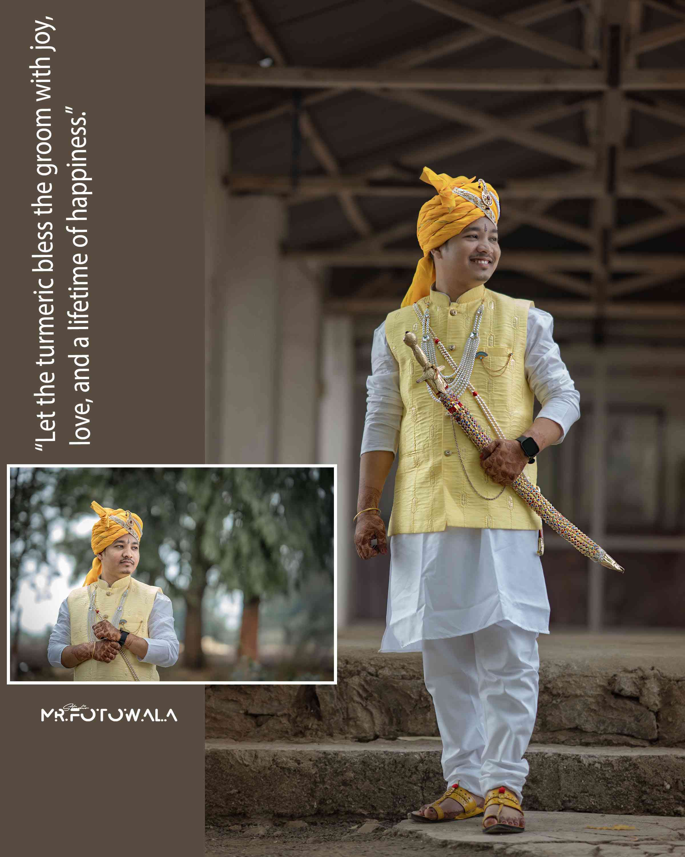 "Let the turmeric bless the groom with joy, love, and a lifetime of happiness."